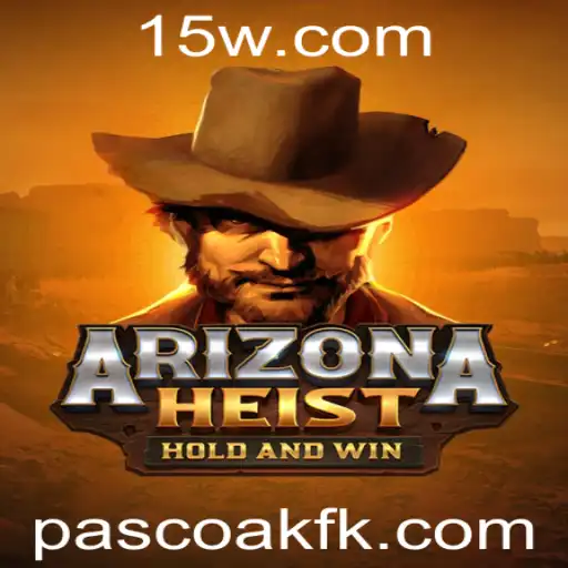 pascoakf | Descubra o Universo de ArizonaHeist: O Jogo de Roubo no Deserto Inovador